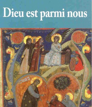 DIEU EST PARMI NOUS