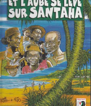 ET L'AUBE SE LEVE SUR SANTANA - MADAGASCAR BD