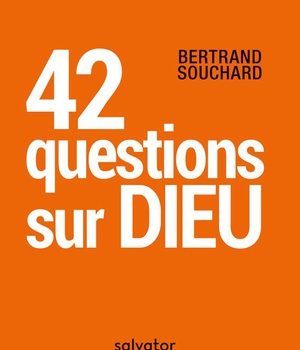 42 QUESTIONS SUR DIEU