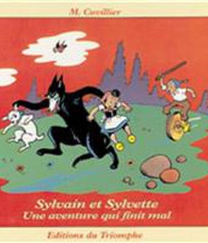 SYLVAIN ET SYLVETTE - T17 - UNE AVENTURE QUI FINIT MAL