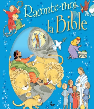 RACONTE-MOI LA BIBLE
