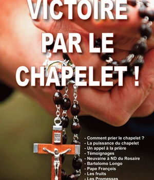 VICTOIRE PAR LE CHAPELET !