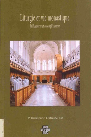 LITURGIE ET VIE MONASTIQUE