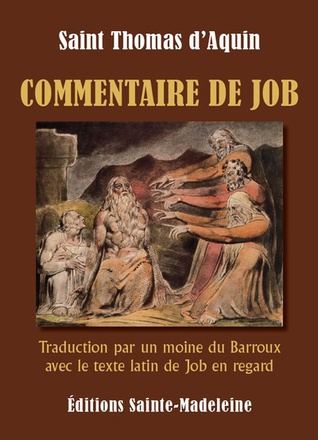 COMMENTAIRE DE JOB - TRADUCTION PAR UN MOINE DU BARROUX AVEC LE TEXTE LATIN DE JOB EN REGARD