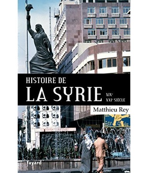 HISTOIRE DE LA SYRIE XIX-XXIE SIECLE