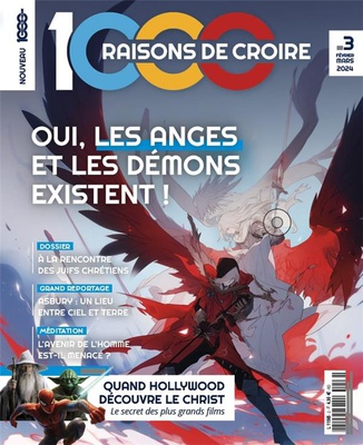 1000 RAISONS DE CROIRE - T03 - 1000 RAISONS DE CROIRE #3 - ANGES ET DEMONS