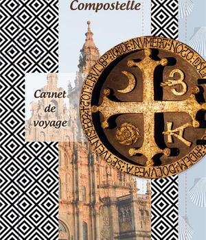EN CHEMIN VERS COMPOSTELLE - CARNET DE VOYAGE