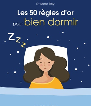 LES 50 REGLES D'OR POUR BIEN DORMIR