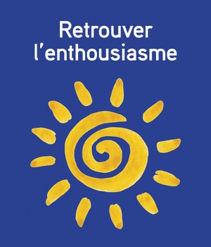 RETROUVER L'ENTHOUSIASME