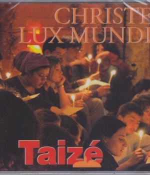 CD TAIZE CHRISTE LUX MUNDI