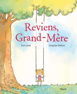 REVIENS, GRAND-MERE