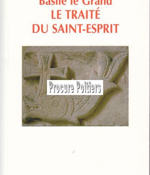 LE TRAITE DU SAINT-ESPRIT