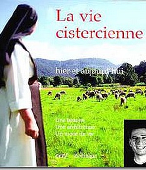 LA VIE CISTERCIENNE