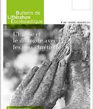 BULLETIN DE LITTERATURE ECCLESIASTIQUE N 464 - OCTOBRE - DECEMBRE 2015 - CXVI/4