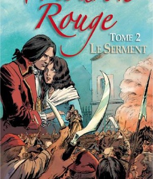 LE MOURON ROUGE TOME 2 - LE SERMENT