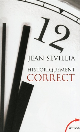 HISTORIQUEMENT CORRECT POUR EN FINIR AVEC LE PASSE UNIQUE