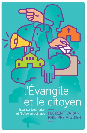 L'EVANGILE ET LE CITOYEN - ESSAI SUR LE CHRETIEN ET LEGLISE EN POLITIQUE