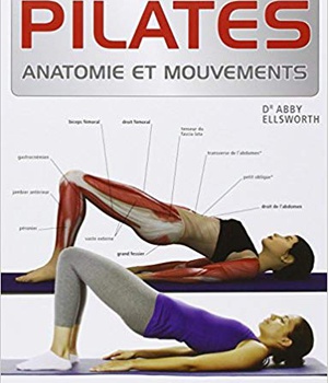 PILATES, ANATOMIE ET MOUVEMENTS