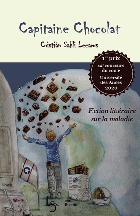 CAPITAINE CHOCOLAT - FICTION LITTERAIRE SUR LA MALADIE