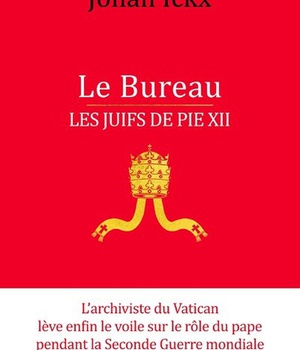 LE BUREAU - LES JUIFS DE PIE XII