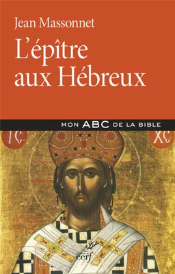 L'EPITRE AUX HEBREUX - ABC DE LA BIBLE