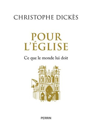 POUR L'EGLISE - CE QUE LE MONDE LUI DOIT