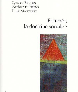 ENTERREE, LA DOCTRINE SOCIALE ?