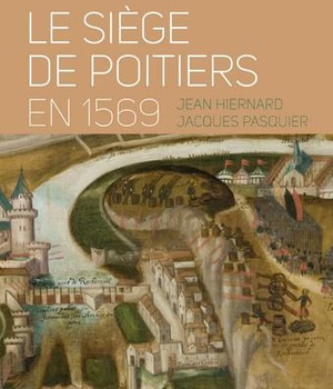 LE SIEGE DE POITIERS EN 1569 DPTS
