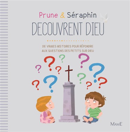 PRUNE ET SERAPHIN DECOUVRENT DIEU