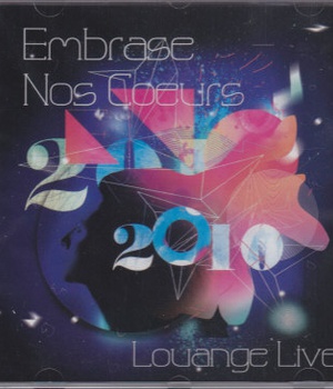 EMBRASE NOS COEURS 2010