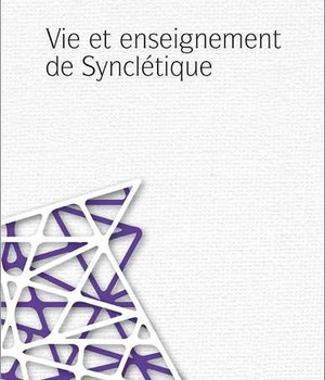 VIE ET ENSEIGNEMENT DE SYNCLETIQUE