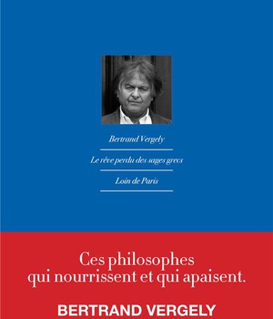 LE REVE PERDU DE LA SAGESSE GRECQUE