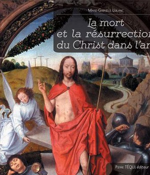 LA MORT ET LA RESURRECTION DU CHRIST DANS L'ART