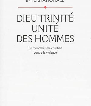 DIEU TRINITE, UNITE DES HOMMES