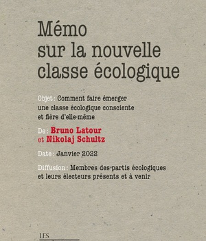 MEMO SUR LA NOUVELLE CLASSE ECOLOGIQUE - COMMENT FAIRE EMERGER UNE CLASSE ECOLOGIQUE CONSCIENTE ET F