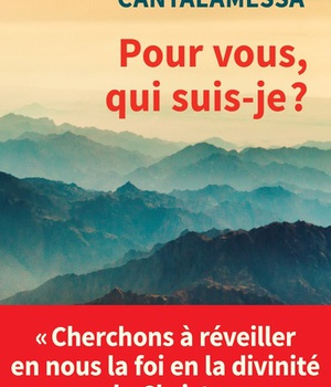 POUR VOUS, QUI SUIS-JE ? - CHERCHONS A REVEILLER EN NOUS LA FOI EN LA DIVINITE DU CHRIST