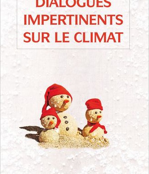 DIALOGUES IMPERTINENTS SUR LE CLIMAT