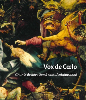 VOX DE CAELO - CHANTS DE DEVOTION A SAINT ANTOINE ABBE - CD AUDIO