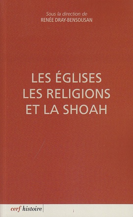 LES EGLISES, LES RELIGIONS ET LA SHOAH