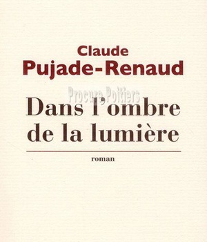 DANS L'OMBRE DE LA LUMIERE