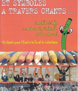 SIGNES ET SYMBOLES A TRAVERS CHANTS VOL 3