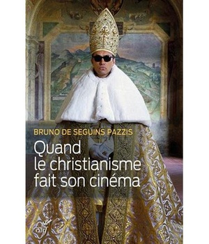 QUAND LE CHRISTIANISME FAIT SON CINEMA