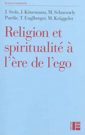 RELIGION ET SPIRITUALITE A L'ERE DE L'EGO