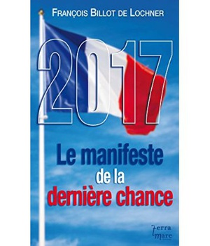 2017, LE MANIFESTE DE LA DERNIERE CHANCE