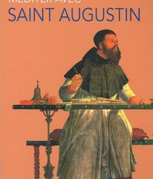 MEDITER AVEC SAINT AUGUSTIN