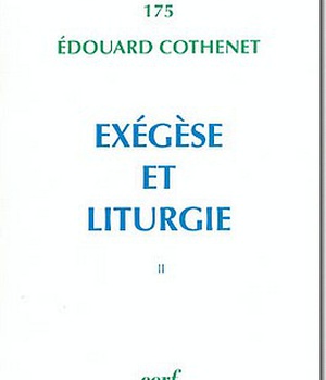 EXEGESE ET LITURGIE, II