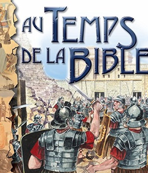 AU TEMPS DE LA BIBLE