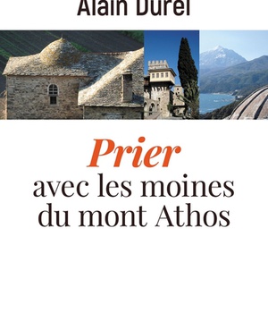 PRIER AVEC LES MOINES DU MONT ATHOS