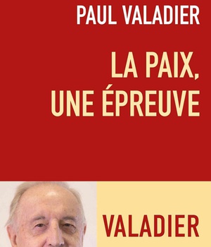 LA PAIX, UNE EPREUVE