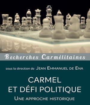 CARMEL ET DEFI POLITIQUE - UNE APPROCHE HISTORIQUE